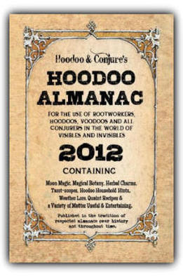 Hoodoo Almanac 2012 on conjuredoctors.com